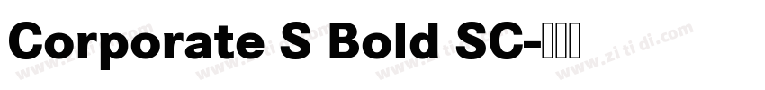 Corporate S Bold SC字体转换